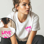 Love Love Love Slogan White T-Shirt, Neon Pink Print, Back Printed Tee, Slogan Shirt, Empowerment Tee, Valentines, Galentine’s Day Gift